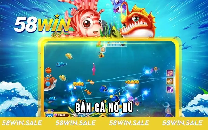 bắn cá nổ hũ